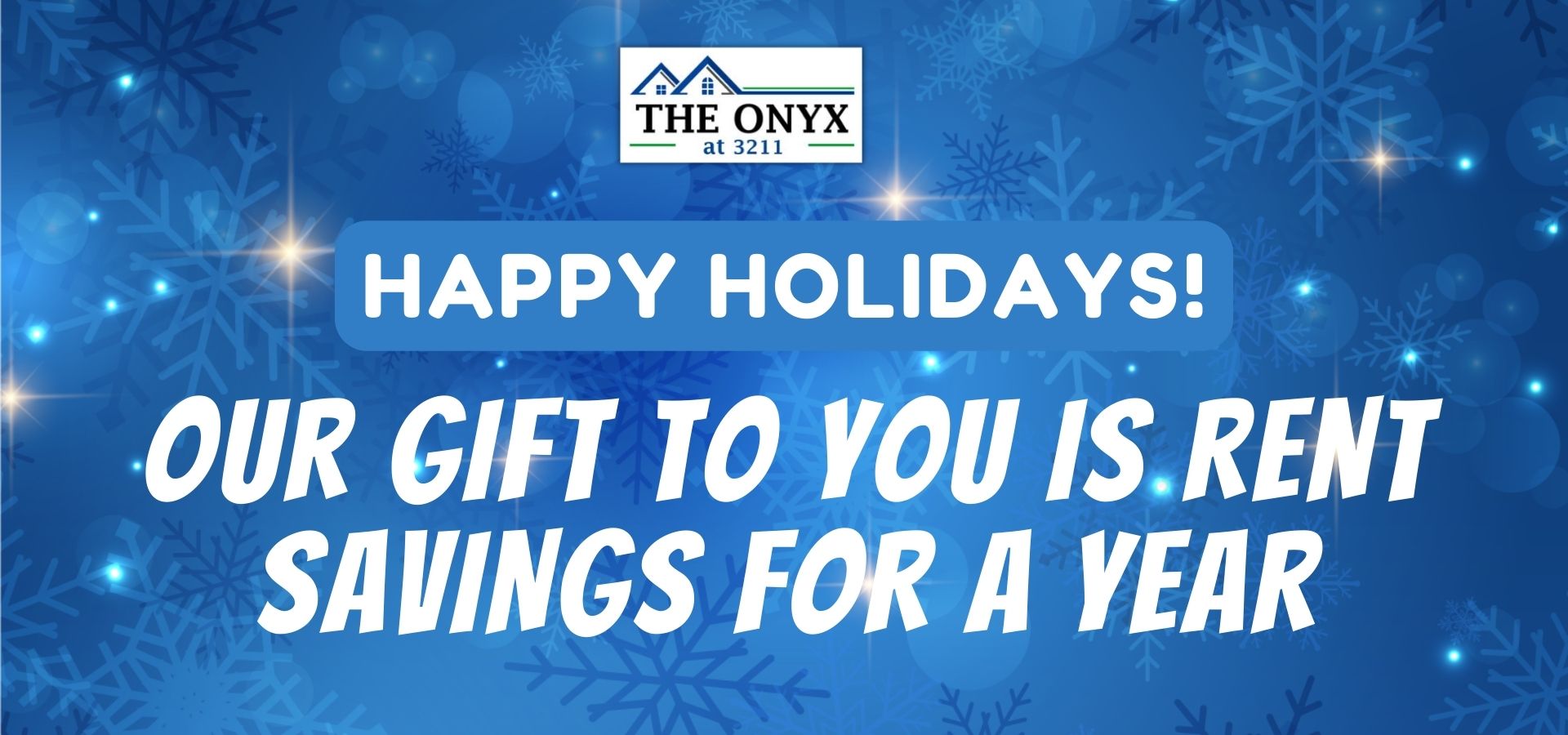 Our gift to you is rent savings for a year.